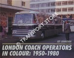 London Coach Operators in Colour: 1950 - 1980  by JOHNSON, Jef 